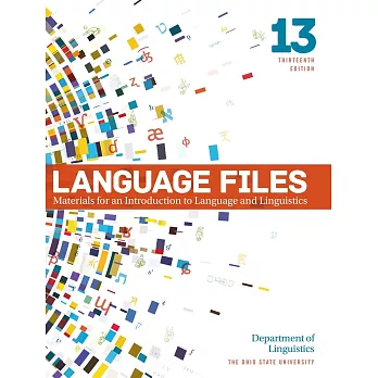 Language Files：Materials for an Introduction to Language and Linguistics, 13/e