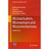 Microactuators, Microsensors and Micromechanisms: Mamm 2022