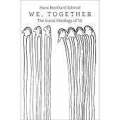 We, Together: The Social Ontology of Us