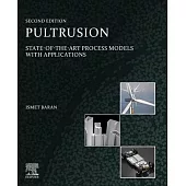 Pultrusion: State-Of-The-Art Process Models with Applications