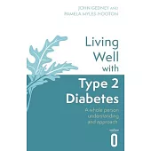 Living Well with Type 2 Diabetes: A Whole Person Understanding and Approach