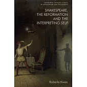 Shakespeare, the Reformation and the Interpreting Self