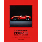 Dream in Red - Ferrari by Maggi & Maggi: A Photographic Journey Through Every Car