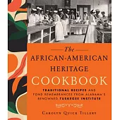 African-American Heritage Cookbook: Traditional Recipes and Fond Remembrances from Alabama’s Renowned Tuskegee Institute