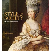 Style & Society: Dressing the Georgians