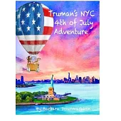 Truman’s NYC 4th of July Adventure