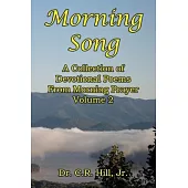 Morning Song: A Collection of Devitional Poems From Morning Prayer Volume 2