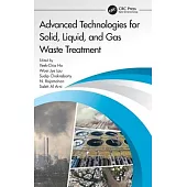 Advanced Technologies for Solid, Liquid, and Gas Waste Treatment