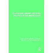 Routledge Library Editions: Politics of the Middle East