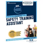 Safety Training Assistant (C-4345): Passbooks Study Guide Volume 4345
