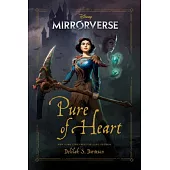 Mirrorverse: Pure of Heart