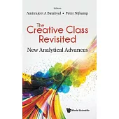 Creative Class Revisited, The: New Analytical Advances