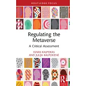 Regulating the Metaverse: A Critical Assessment