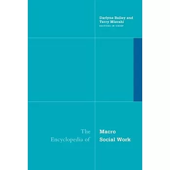 The Encyclopedia of macro social work