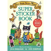 貼紙書：茱莉亞．唐娜森《橡實林的小故事》Tales from Acorn Wood Super Sticker Book