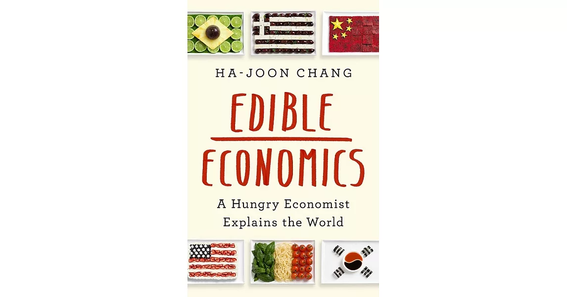 Edible Economics: A Hungry Economist Explains the World | 拾書所