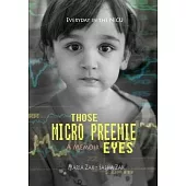 Those Micro Preemie Eyes: Everyday in the NICU