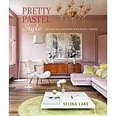 Pretty Pastel Style: Decorating Interiors with Pastel Shades