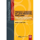 French Lessons in Late-Medieval England: The Liber Donati and Commune Parlance