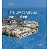 The BMW Group Home Plant in Munich