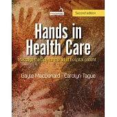 Hands in Health Care: Massage Therapy for the Adult Hospital Patient