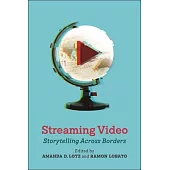 Streaming Video: Storytelling Across Borders