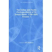 The Indian and Pacific Correspondence of Sir Joseph Banks, 1768-1820 (Set)