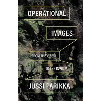 Operational Images: From the Visual to the Invisual