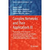 Complex Networks & Their Applications XI: Proceedings of the Eleventh International Conference on Complex Networks and Their Applications: Complex Net