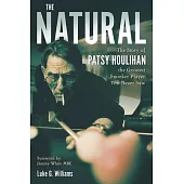 The Natural: The Story of Patsy Houlihan, the Greatest Snooker Player You Never Saw