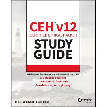 Ceh V12 Certified Ethical Hacker Study Guide with 750 Practice Test Questions