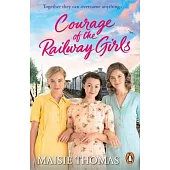 Courage of the Railway Girls