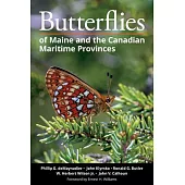 Butterflies of Maine and the Canadian Maritime Provinces