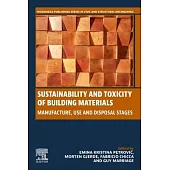 Sustainability and Toxicity of Building Materials: Manufacture, Use and Disposal Stages