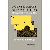 Agents, Games, and Evolution: Agents, Games, and Evolution