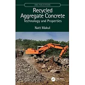 Recycled Aggregate Concrete: Technology and Properties: Technology and Properties