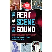 The Beat, the Scene, the Sound: A Dj’s Journey Through the Rise, Fall, and Rebirth of House Music in New York City