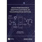 High Performance Adaptive Control of Teleoperation Systems