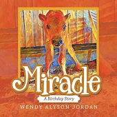 Miracle: A Birthday Story