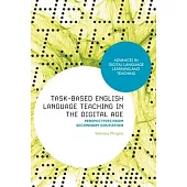 Task-Based English Language Learning in the Digital Age: Perspectives from Secondary Education