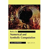 Basics for Numerical and Symbolic Computation