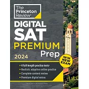 Princeton Review SAT Premium Prep, 2024: 4 Practice Tests + Digital Flashcards + Review & Tools for the New Digital SAT