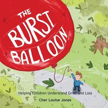 The Burst Balloon: Helping Children Understand Grief and Loss