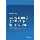 Pathogenesis of Systemic Lupus Erythematosus: Insights from Translational Research