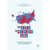 The Roads to Congress 2020: Campaigning in the Era of Trump and Covid-19