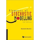 Elements of Stochastic Modelling (Third Edition)