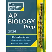 Princeton Review AP Biology Prep, 2024: 3 Practice Tests + Complete Content Review + Strategies & Techniques