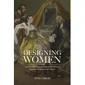 Designing Women: The Dressing Room in Eighteenth-Century English Literature and Culture