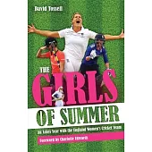 Girls of Summer: An Ashes Year with the England Women’s Cricket Team