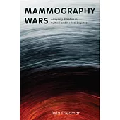 Mammography Wars: Analyzing Attention in Cultural and Medical Disputes